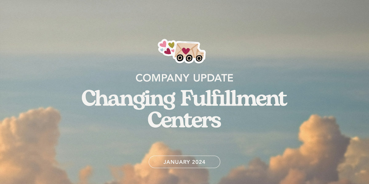Q1-Q2 2024 Company Update: Changing Fulfillment Centers