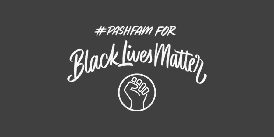 #PashFam for Black Lives Matter